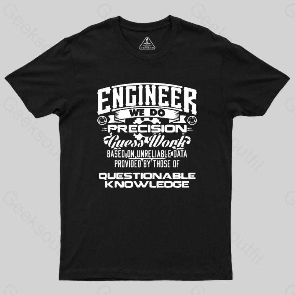 Engineer We Do Geek T-Shirt Black / S