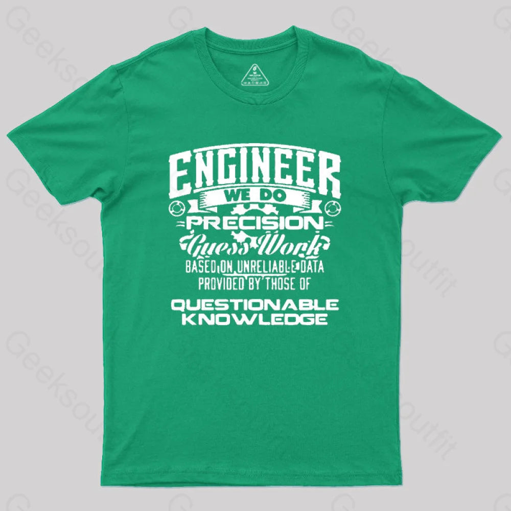 Engineer We Do Geek T-Shirt Green / S