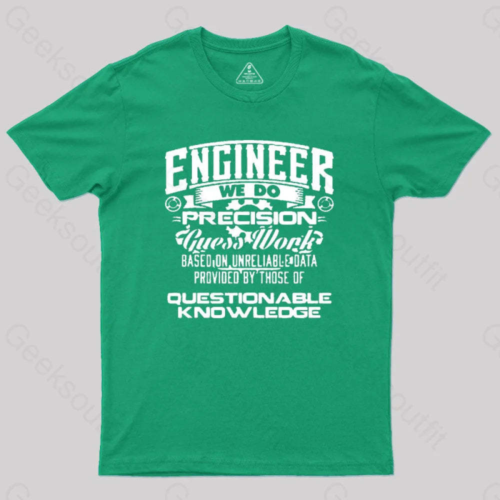 Engineer We Do Geek T-Shirt Green / S