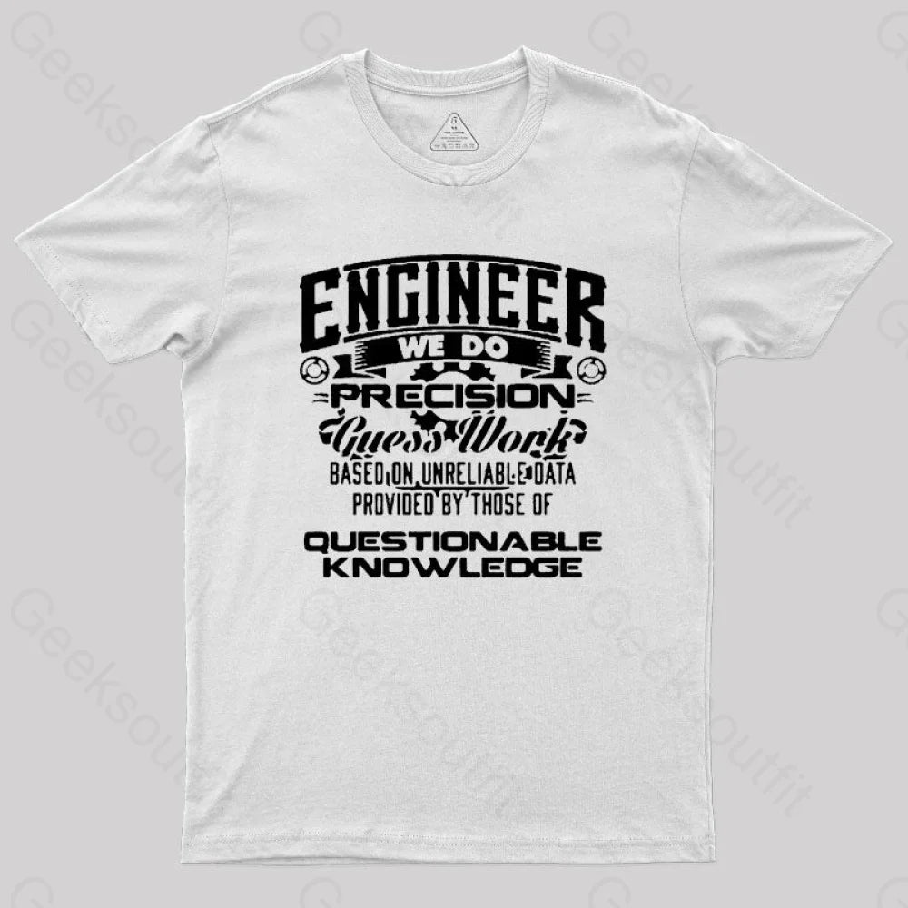 Engineer We Do Geek T-Shirt White / S