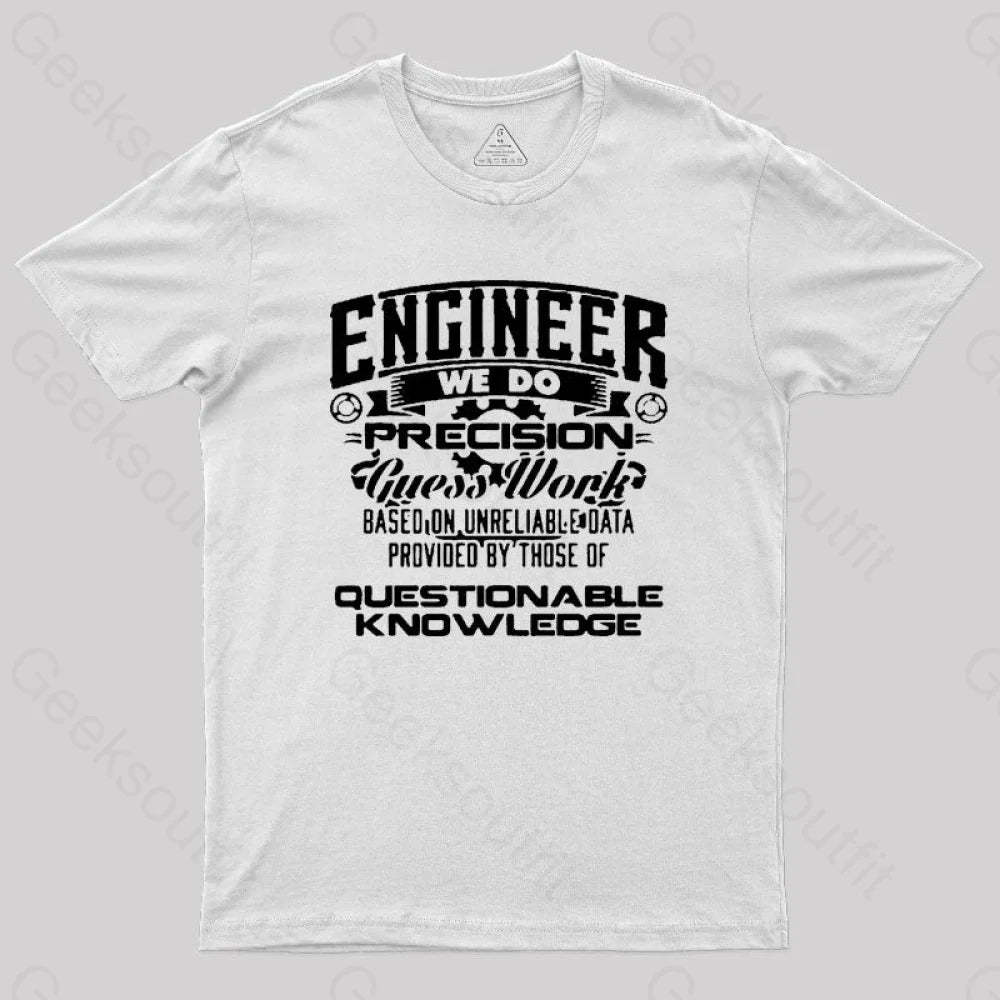 Engineer We Do Geek T-Shirt White / S