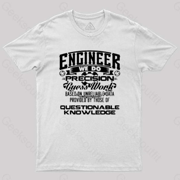 Engineer We Do Geek T-Shirt White / S