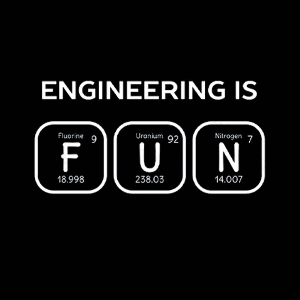 Engineering Is Fun T-Shirt