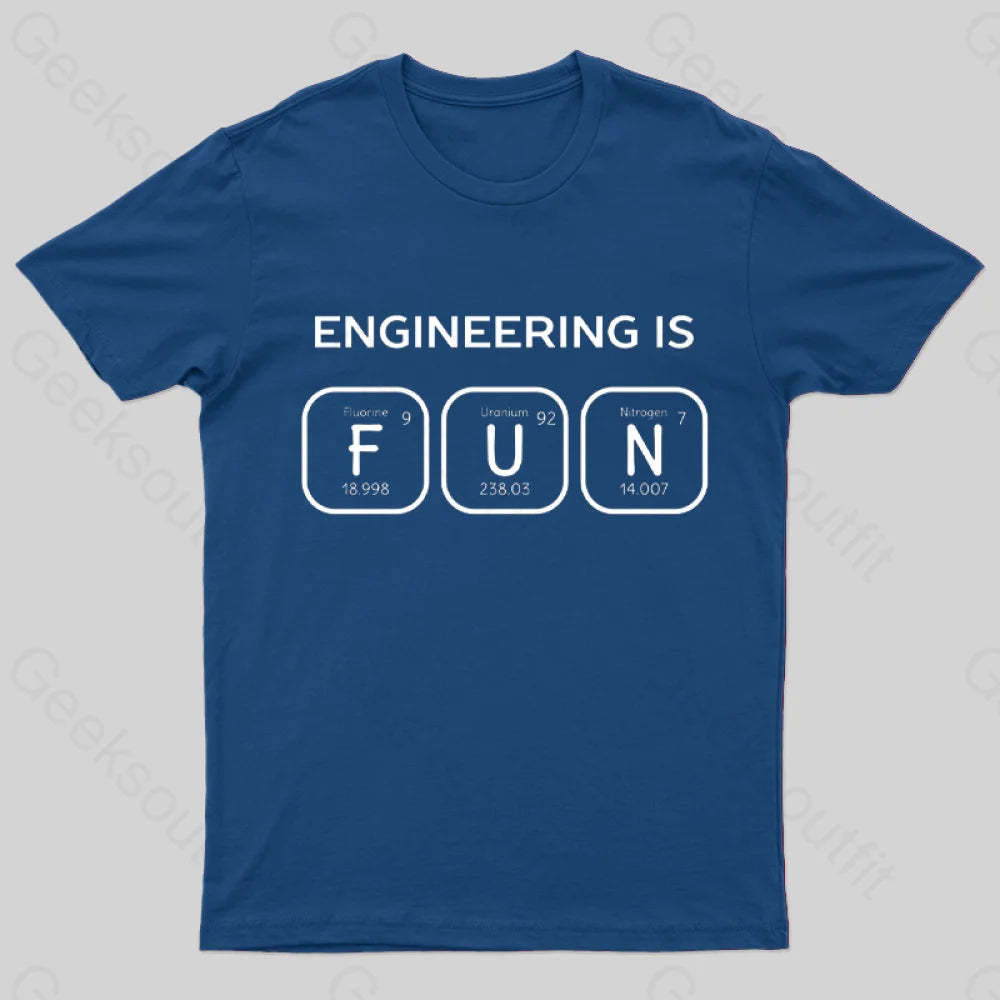 Engineering Is Fun T-Shirt Navy / S
