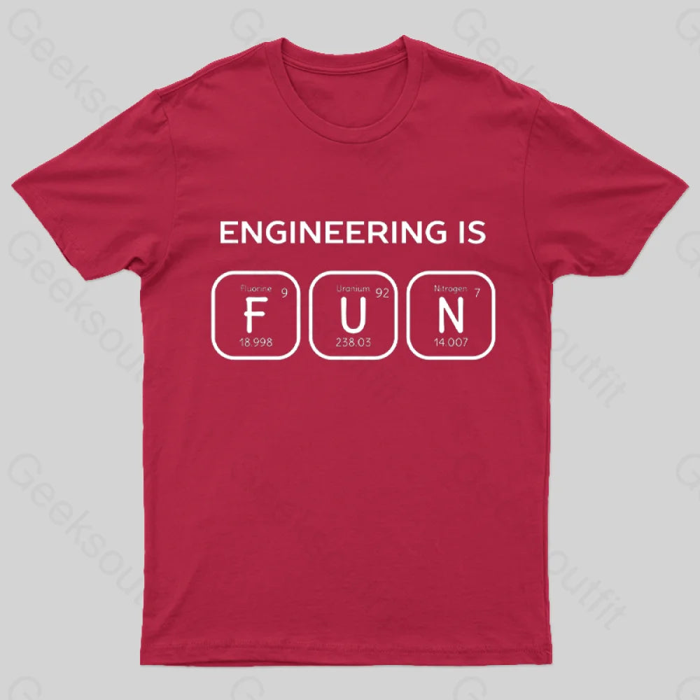 Engineering Is Fun T-Shirt Red / S