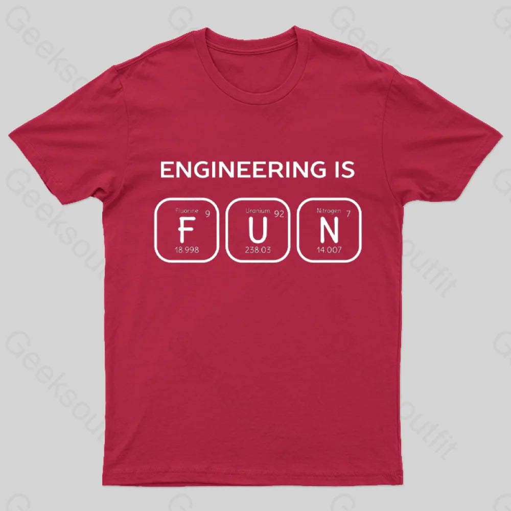 Engineering Is Fun T-Shirt Red / S