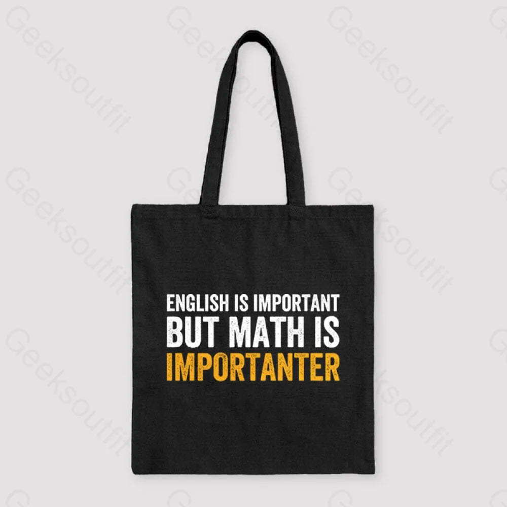 English Is Important But Math Importanter Unisex Tote Bag