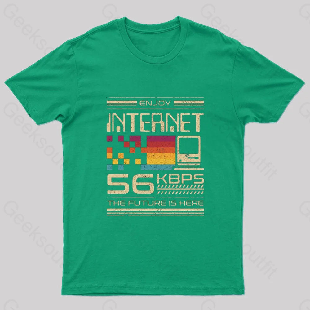 Enjoy Internet 56 Kbps The Future Is Here Nerd T-Shirt Green / S