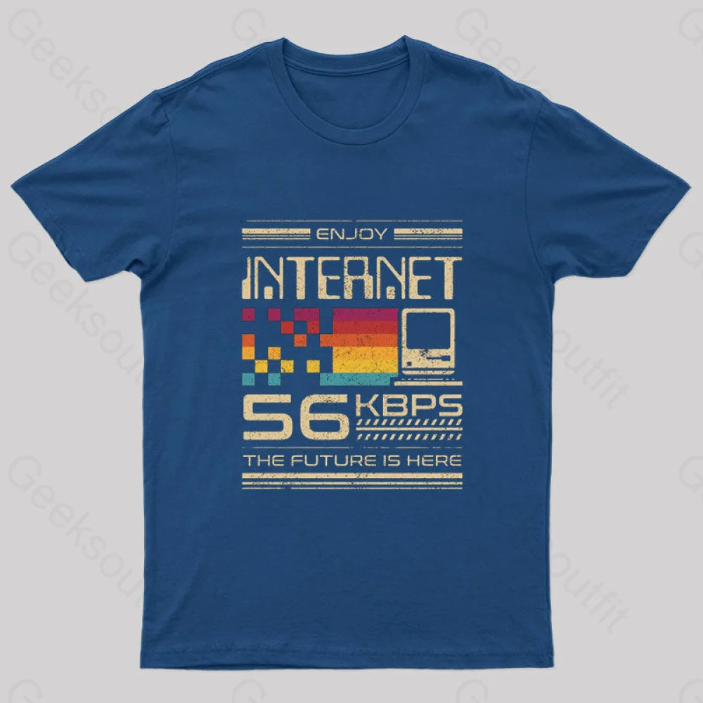 Enjoy Internet 56 Kbps The Future Is Here Nerd T-Shirt Navy / S