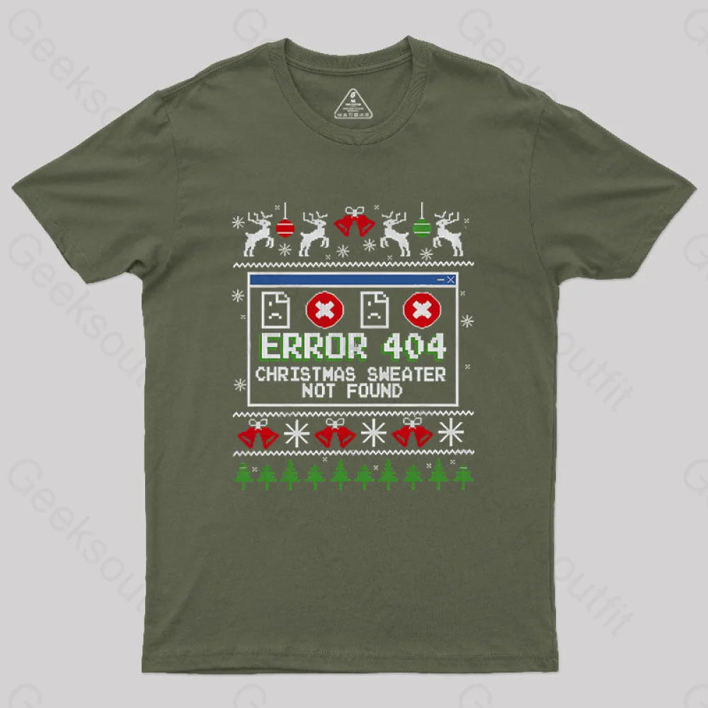 Error 404 Christmas Sweater Not Found Geek T-Shirt Army Green / S