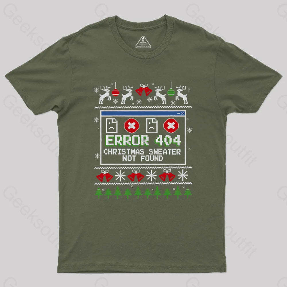 Error 404 Christmas Sweater Not Found Geek T-Shirt Army Green / S