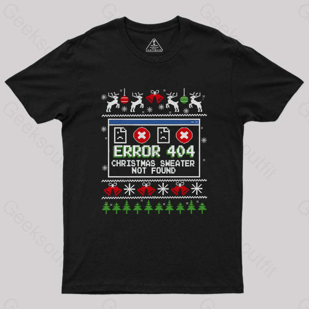 Error 404 Christmas Sweater Not Found Geek T-Shirt Black / S