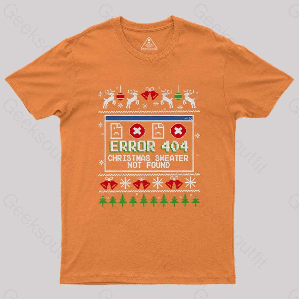 Error 404 Christmas Sweater Not Found Geek T-Shirt Orange / S