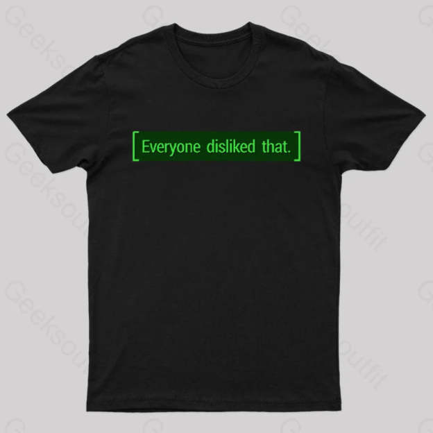 Everyone Disliked That Nerd T-Shirt Black / S