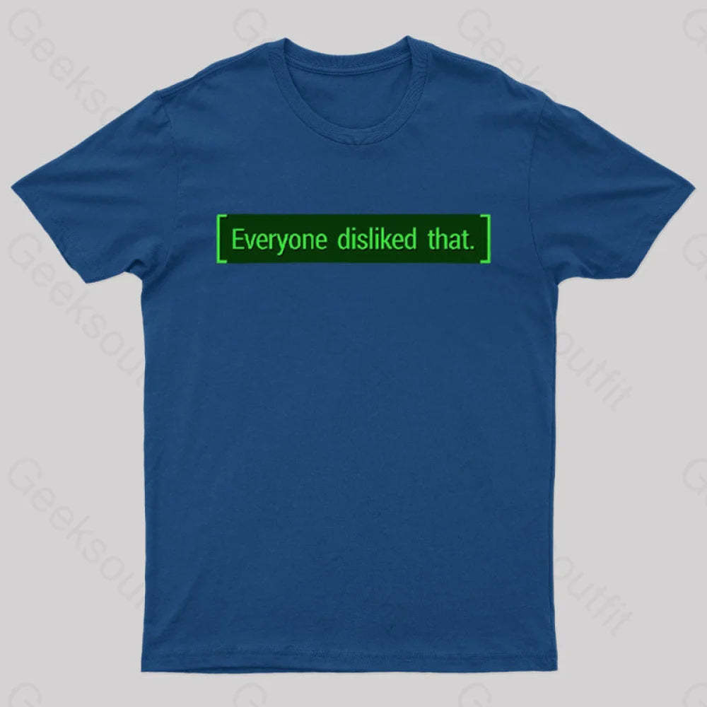 Everyone Disliked That Nerd T-Shirt Navy / S
