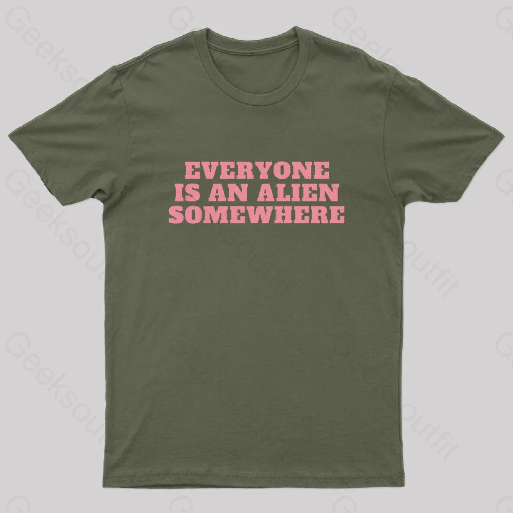 Everyone Is An Alien Somewhere Nerd T-Shirt Army Green / S