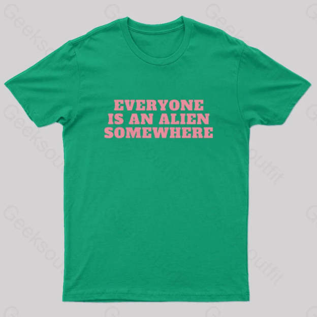 Everyone Is An Alien Somewhere Nerd T-Shirt Green / S