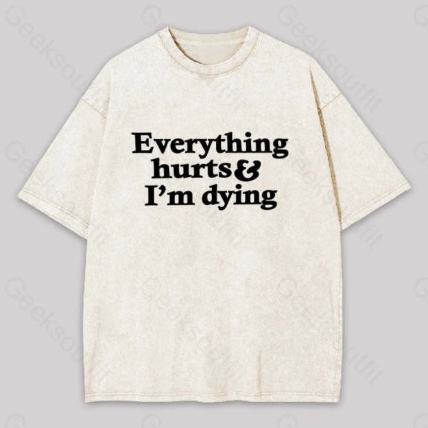 Everything Hurts And I?��m Dying Washed T-Shirt Apricot / S