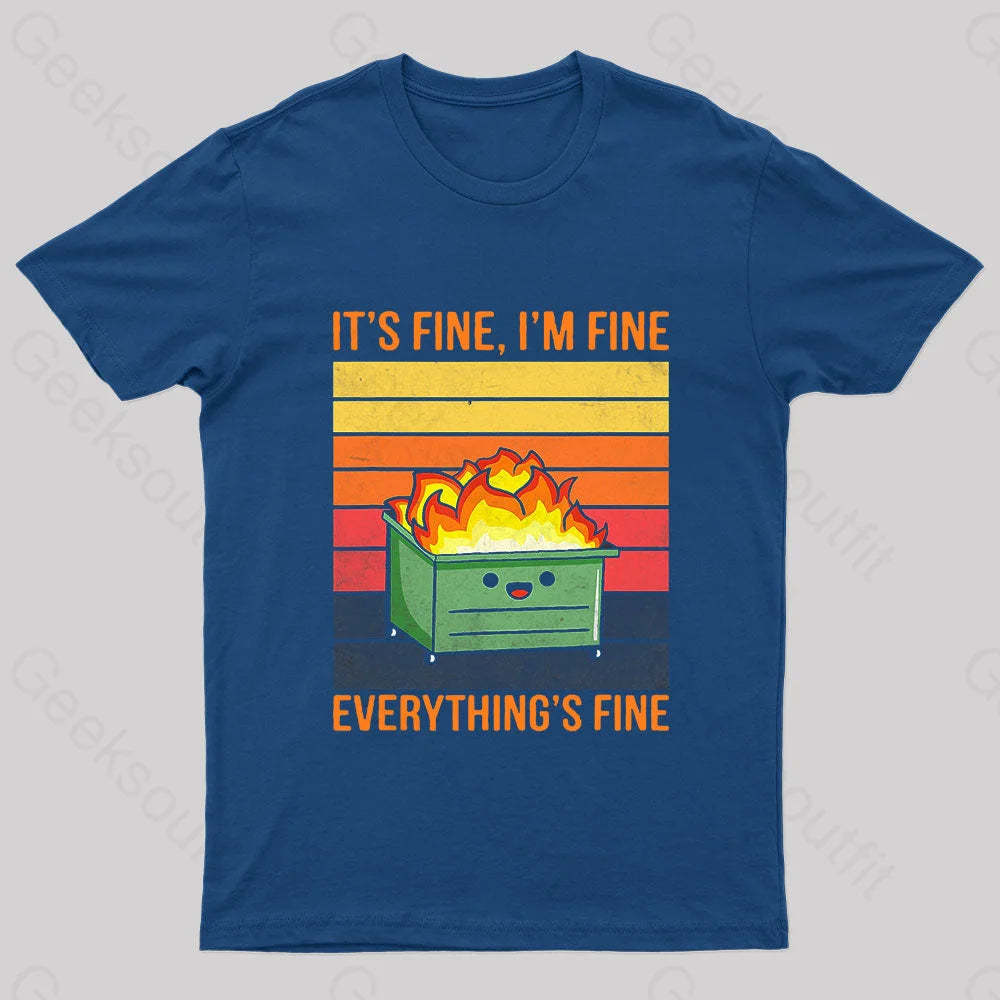 Everything Is Fine Geek T-Shirt Navy / S