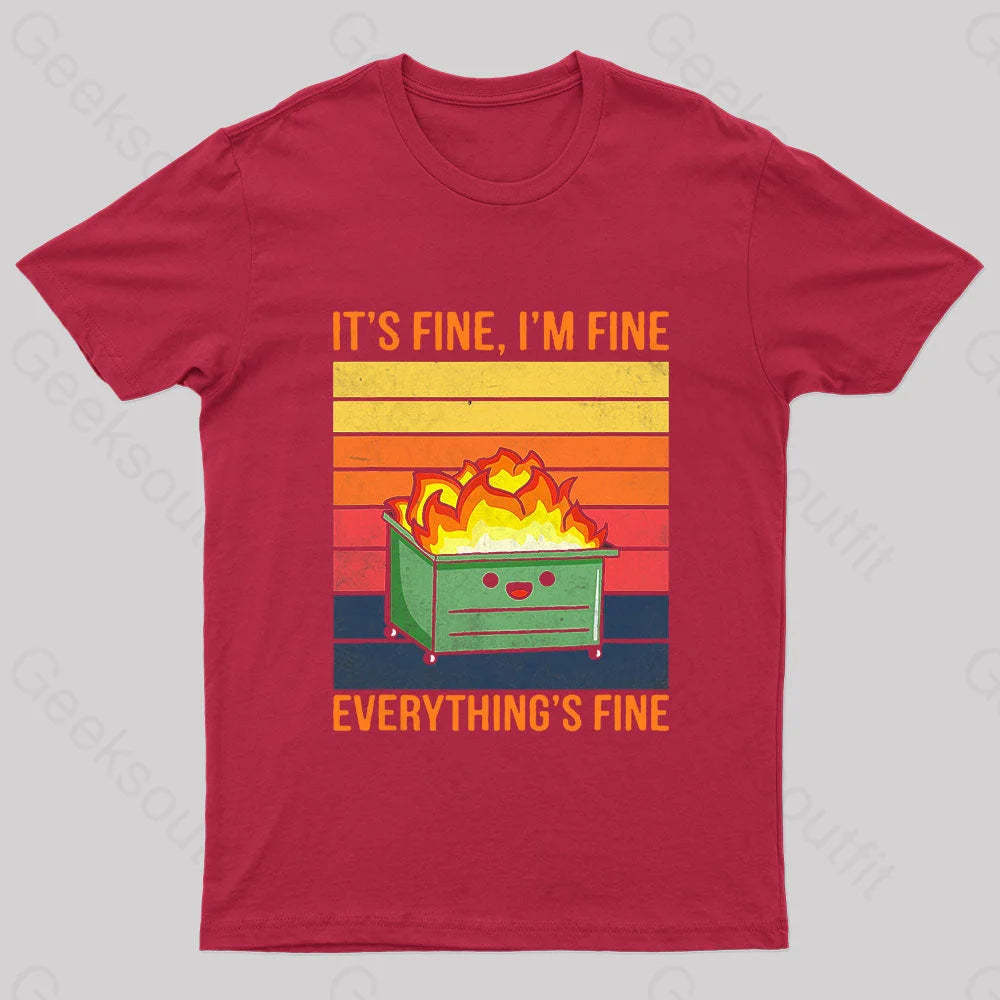 Everything Is Fine Geek T-Shirt Red / S