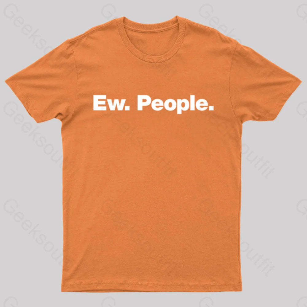 Ew People Geek T-Shirt Orange / S