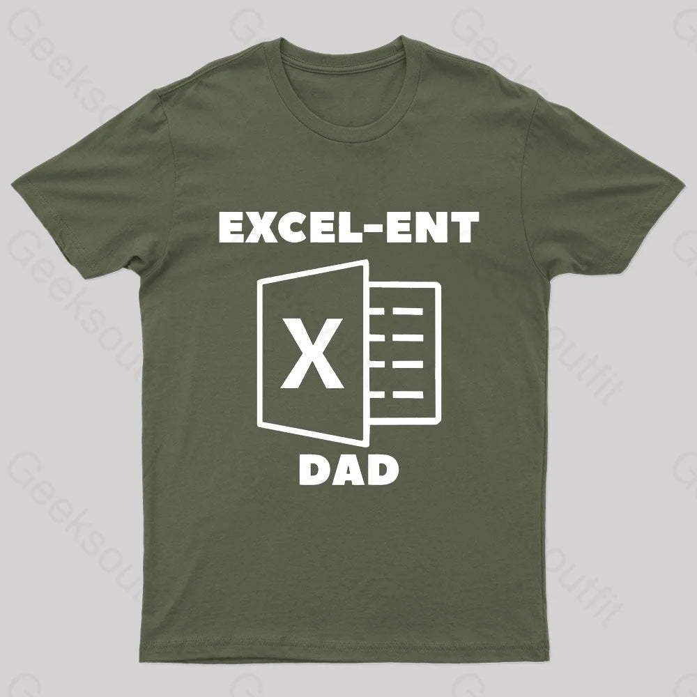 Excel-Ent Fathers Day Nerd T-Shirt Army Green / S