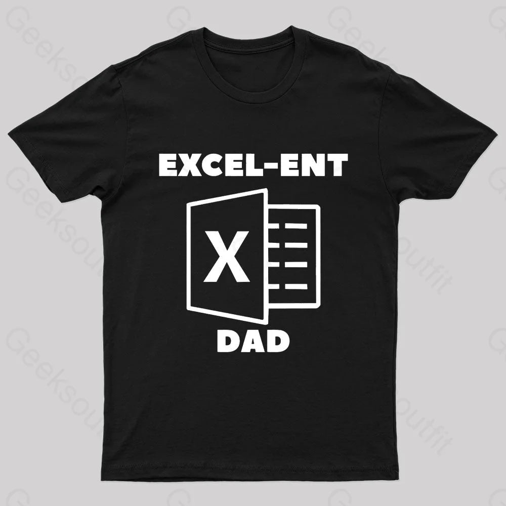Excel-Ent Fathers Day Nerd T-Shirt Black / S