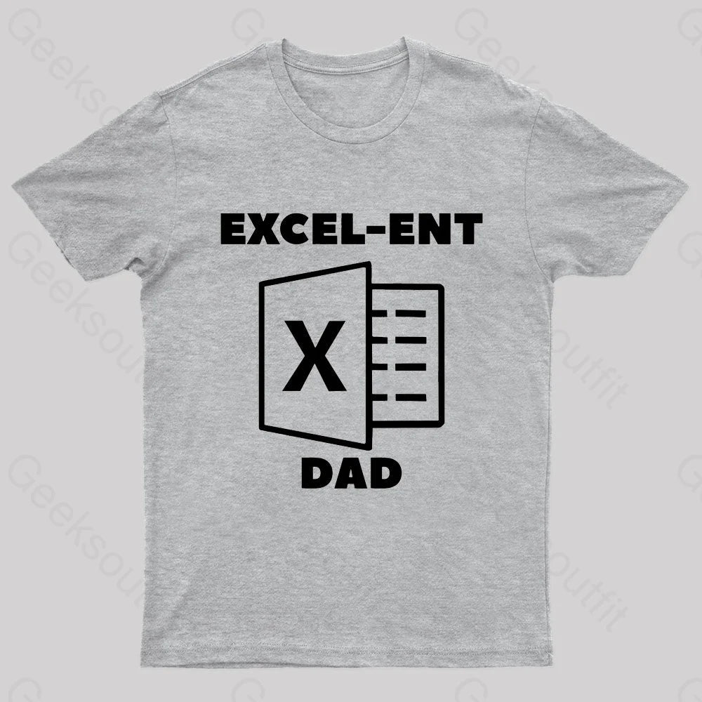 Excel-Ent Fathers Day Nerd T-Shirt Grey / S