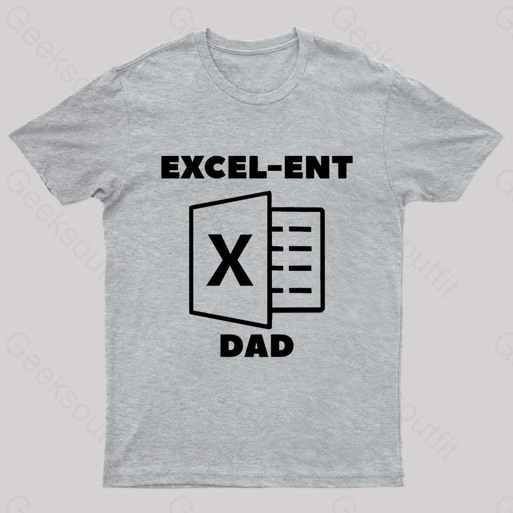 Excel-Ent Fathers Day Nerd T-Shirt Grey / S