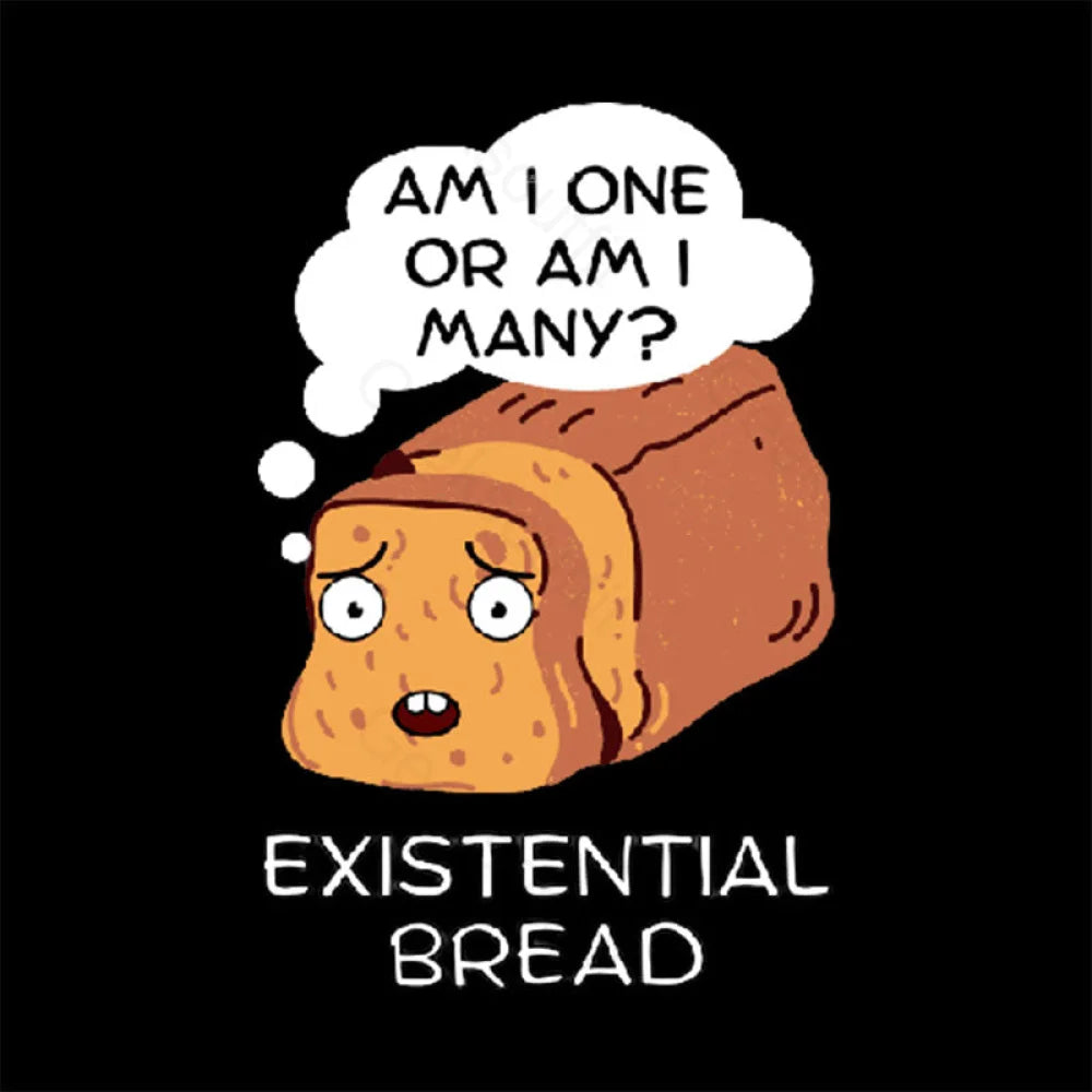 Existential Bread: Kawaii Bread Pun T-Shirt