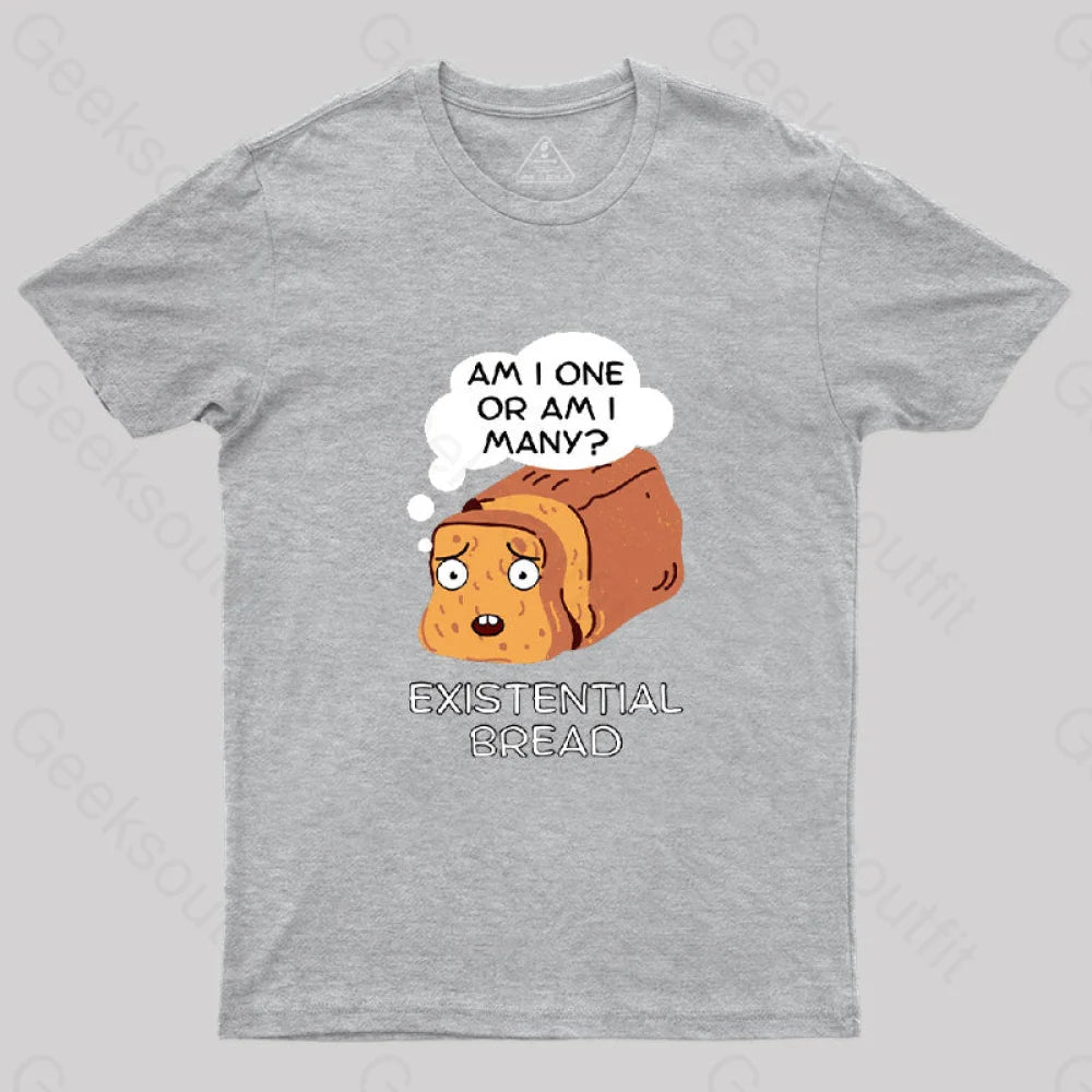 Existential Bread: Kawaii Bread Pun T-Shirt Grey / S