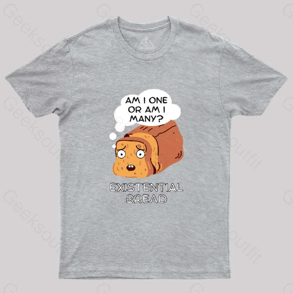 Existential Bread: Kawaii Bread Pun T-Shirt Grey / S