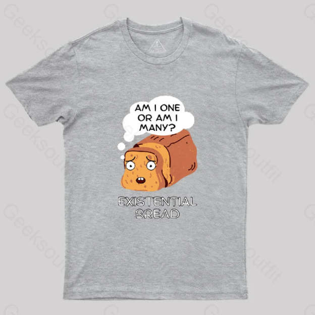 Existential Bread: Kawaii Bread Pun T-Shirt Grey / S