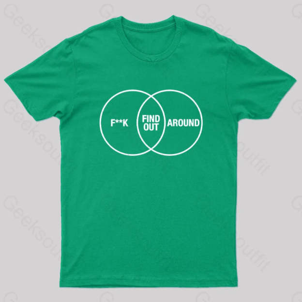 F Around And Find Out Venn Diagram Nerd T-Shirt Green / S