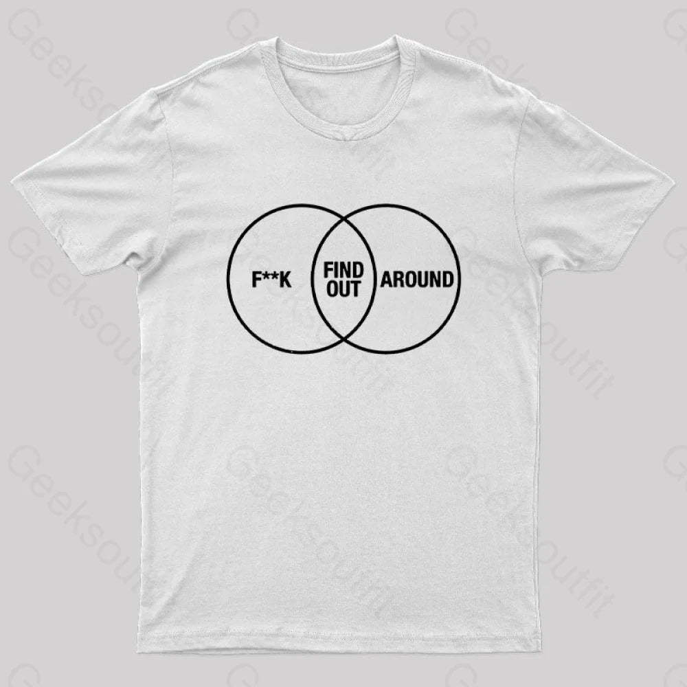 F Around And Find Out Venn Diagram Nerd T-Shirt White / S