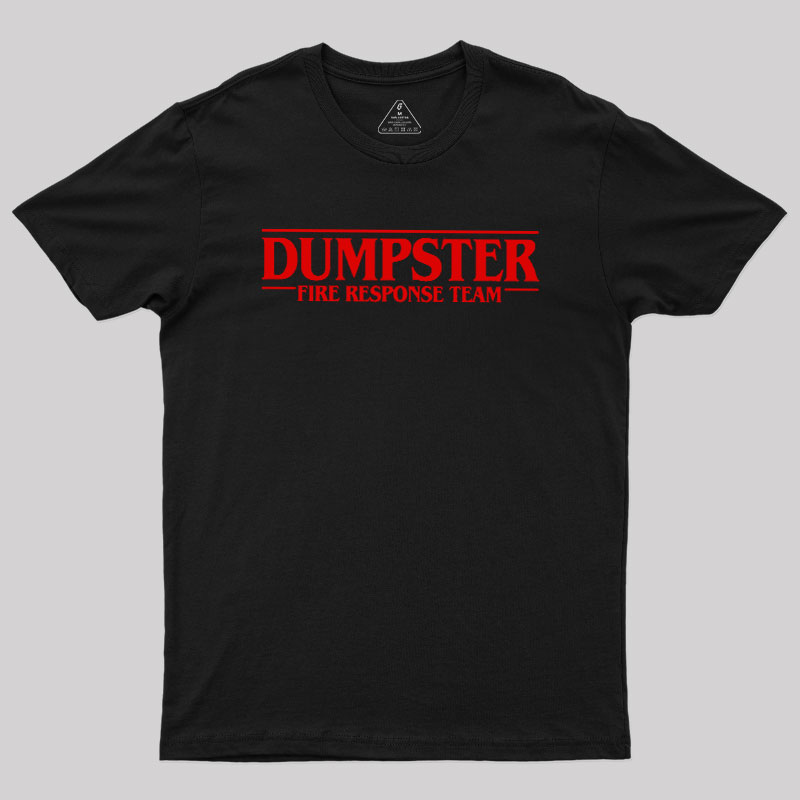 Dumpster Things Geek T-Shirt