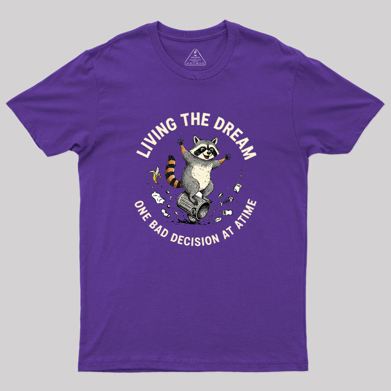 Living?the?Dream Geek T-Shirt