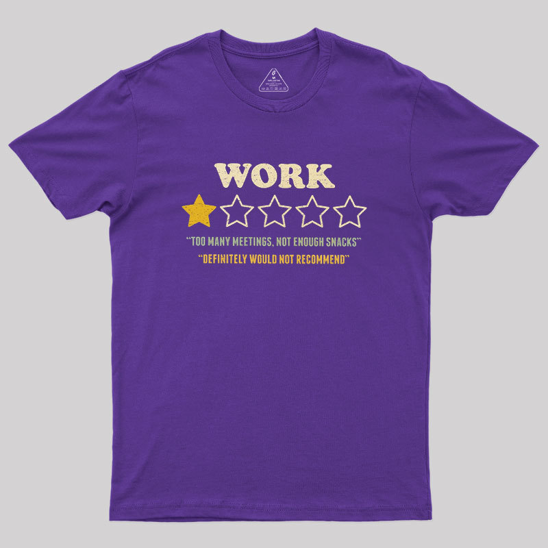 Too Many Meetings Not Enough Snacks Geek T-Shirt
