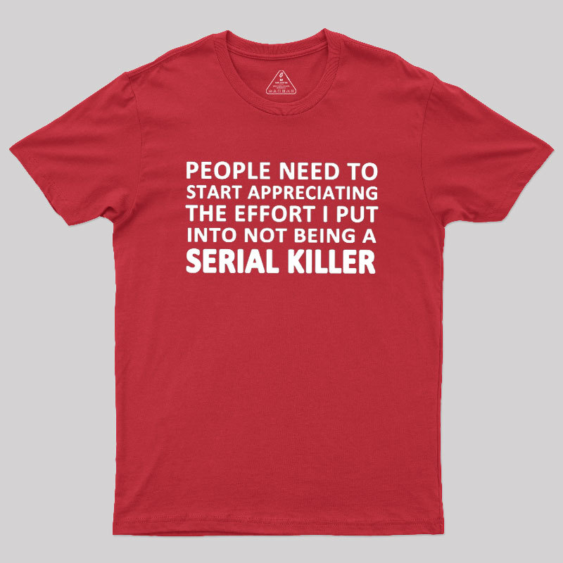 Serial Killer Geek T-Shirt