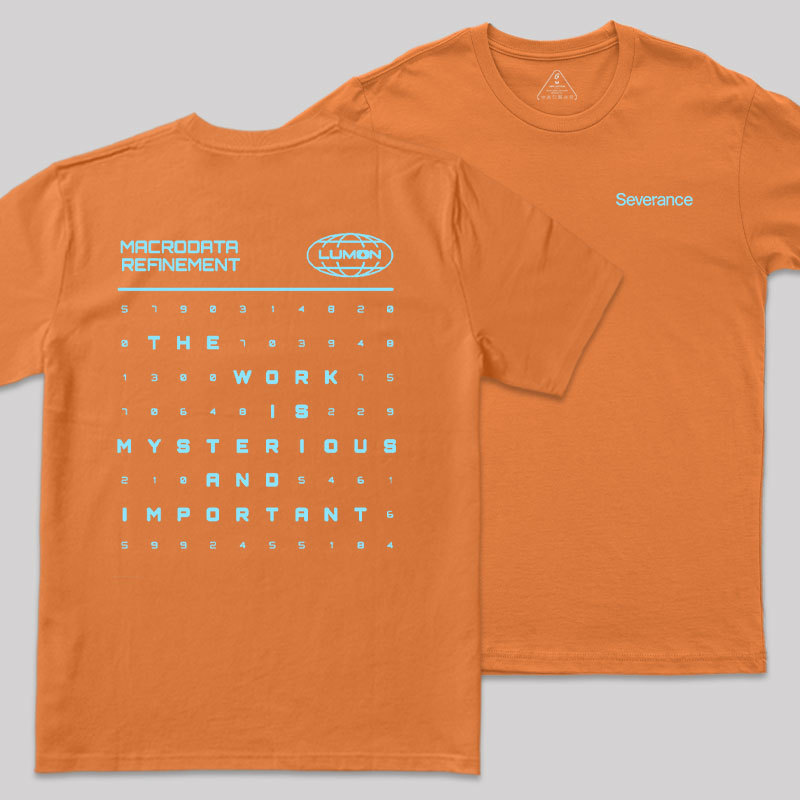 Severance The Work Is Mysterious & Important Geek T-Shirt