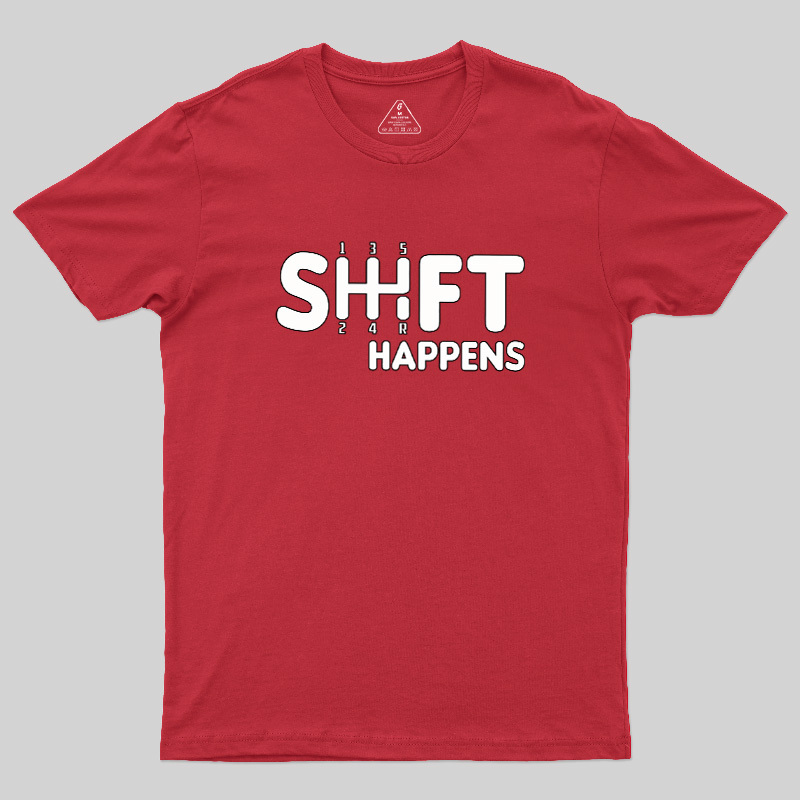 Shift Happens Keyboard Geek T-Shirt