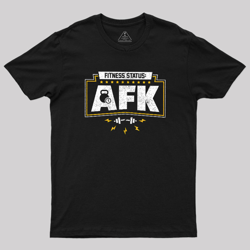 Fitness Status AFK Gym Humor Geek T-Shirt