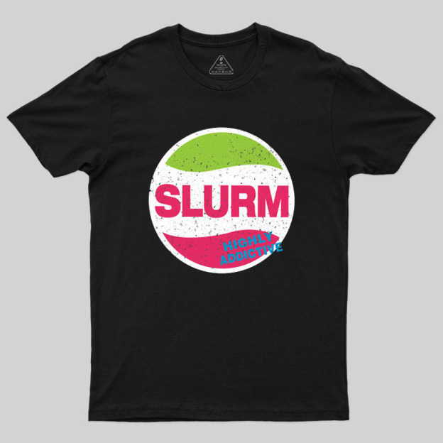 Slurmy Geek T-Shirt