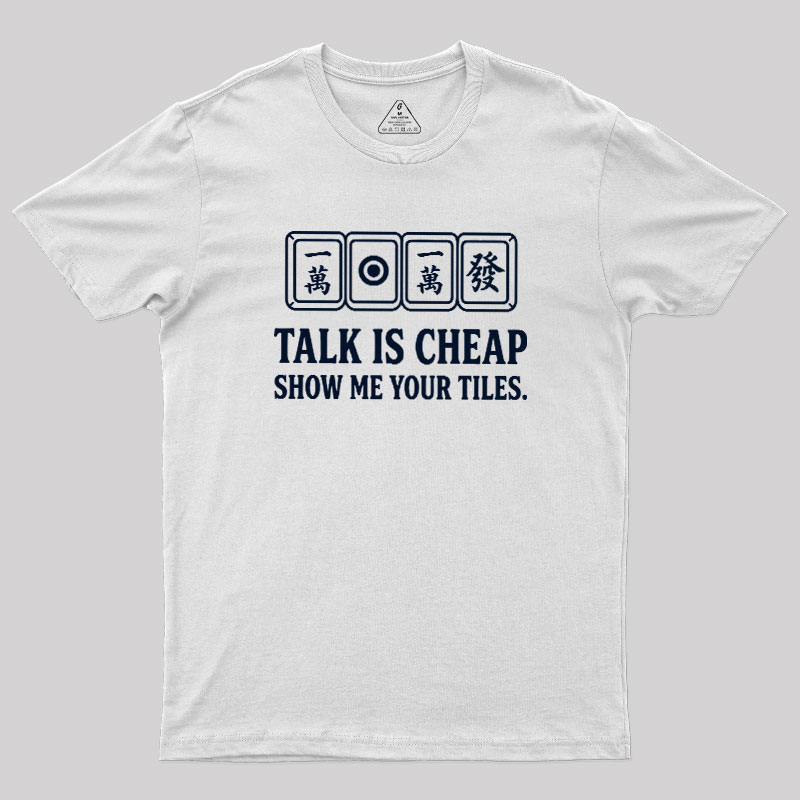Show Me Your Tiles Geek T-Shirt