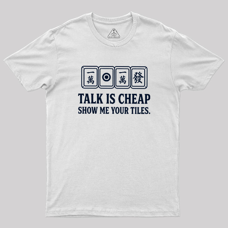 Show Me Your Tiles Geek T-Shirt