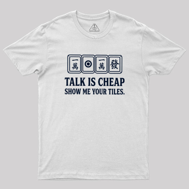 Show Me Your Tiles Geek T-Shirt