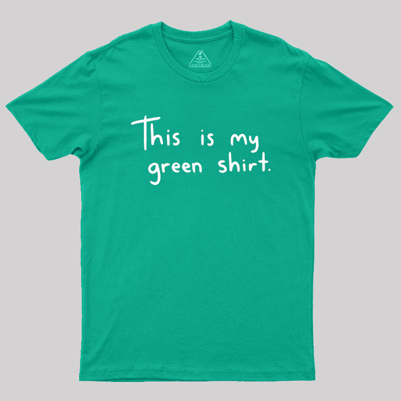 Green Shirt Geek T-Shirt
