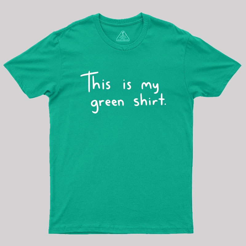 Green Shirt Geek T-Shirt