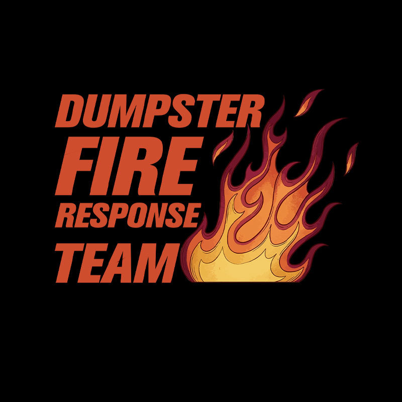 Dumpster Fire Crew Geek T-Shirt