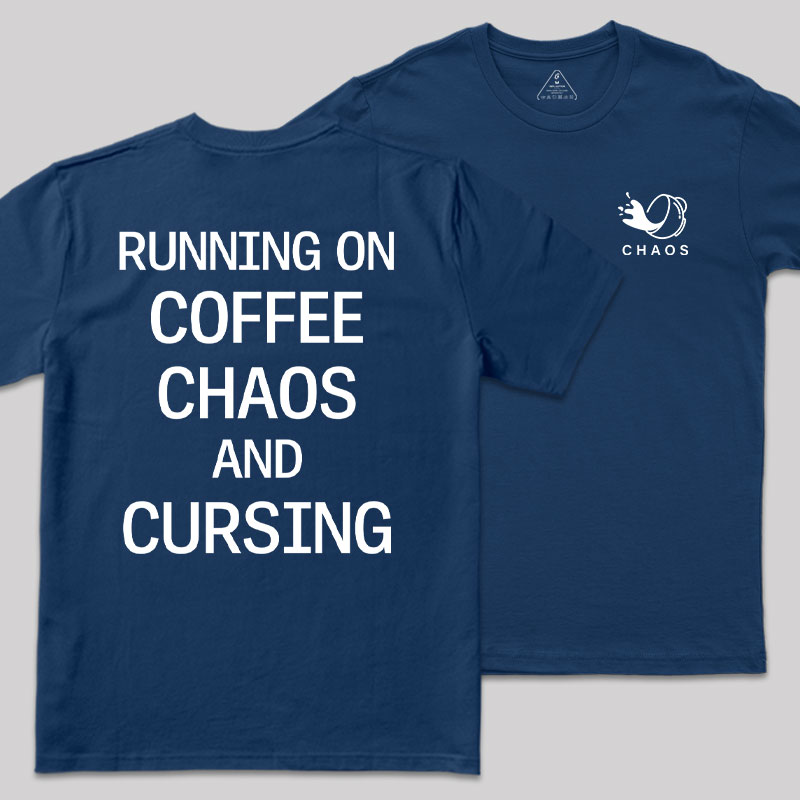 Coffee & Chaos Front And Back Printing Geek T-Shirt